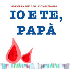 Copertina Io e te, papà. 