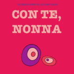 Con te nonna. Un libro da completare e regalare alla nonna