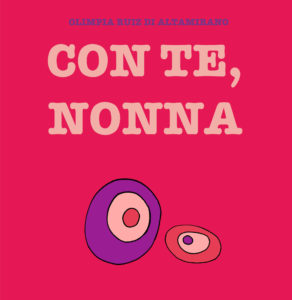 Con te nonna. Un libro da completare e regalare alla nonna