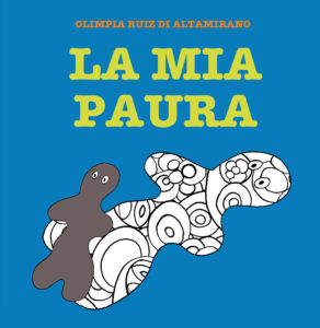 La mia paura, un libro da disegnare per parlare delle paure dei bambini.