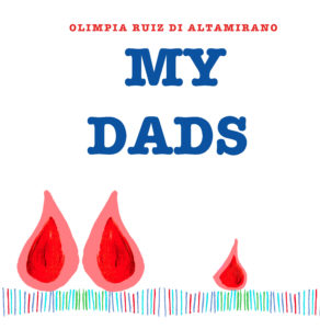 My dads. A gift for kids with two Dads