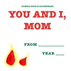 You and I, Mom. The perfect mom gift