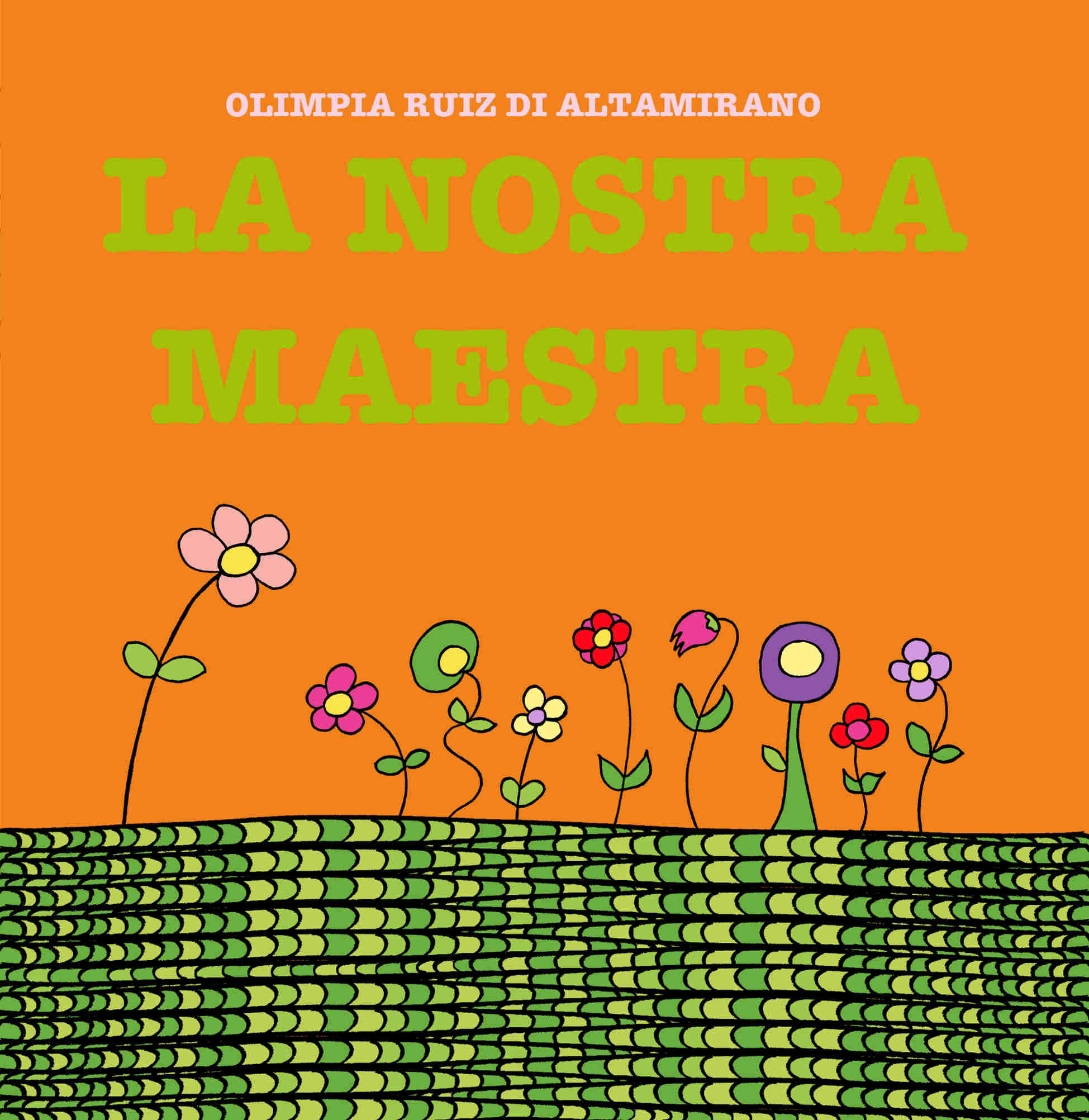 La nostra maestra, il libro ideale come regalo alla maestra.