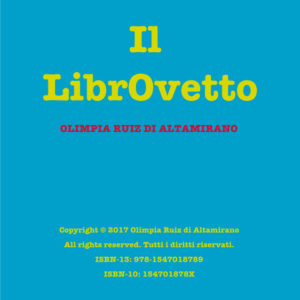 Il LibrOvetto, una storia divertente per bambini. Una avventura su carta. 