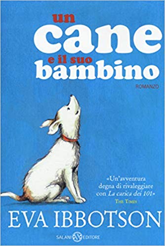 Un cane e il suo bambino di Eva Ibbotson