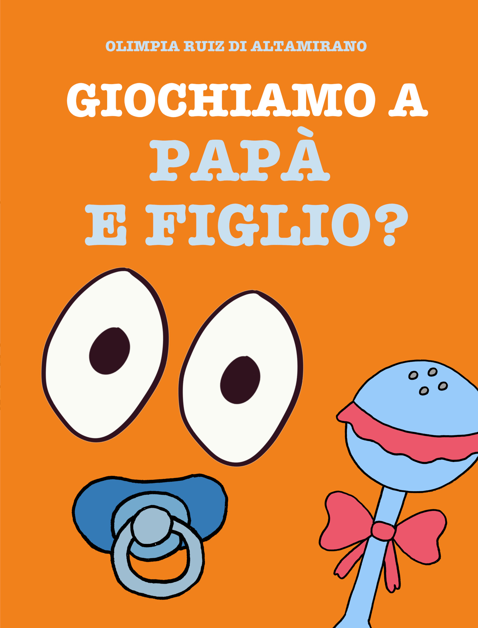 Giochiamo a papà e figlio?