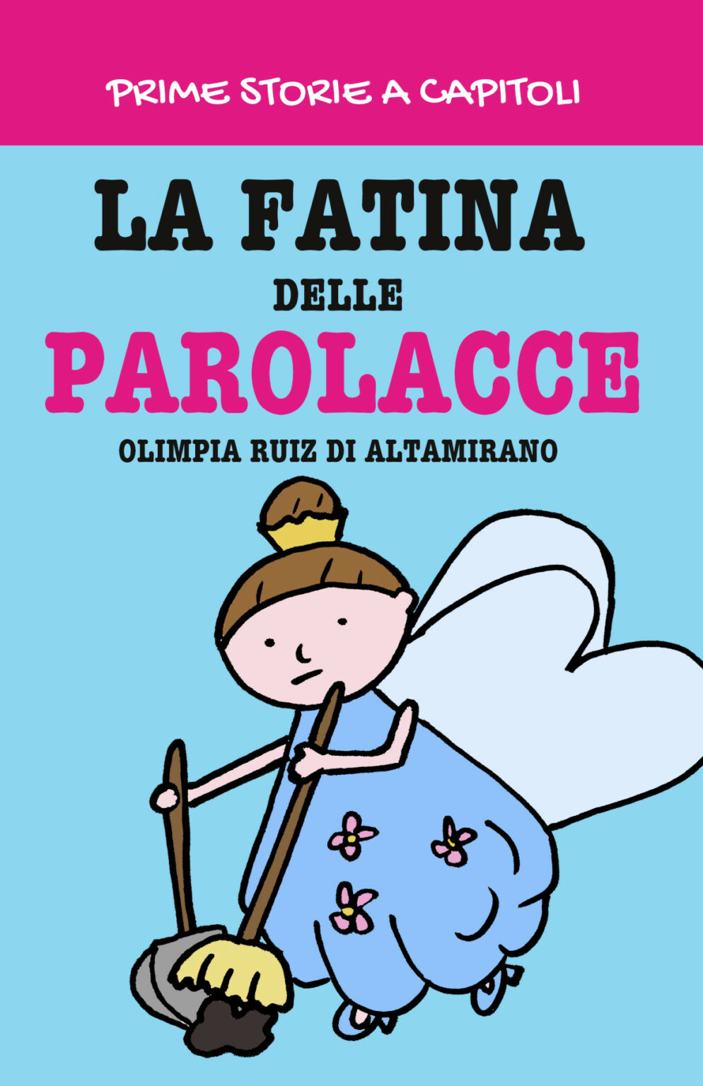 Parolacce La fatina delle parolacce – Olimpia Ruiz di Altamirano
