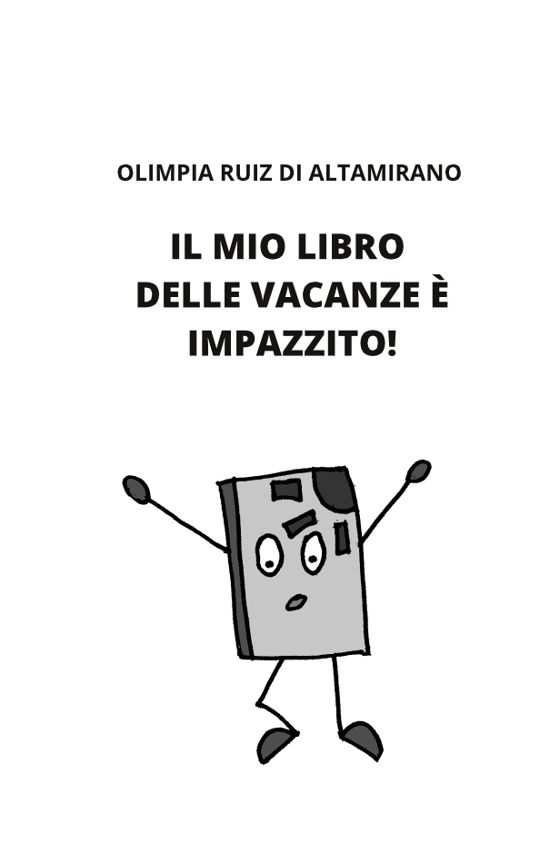 Il mio libro delle vacanze è impazzito!