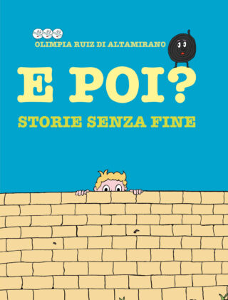 E poi? Storie senza fine