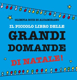 Il piccolo libro delle grandi domande di Natale